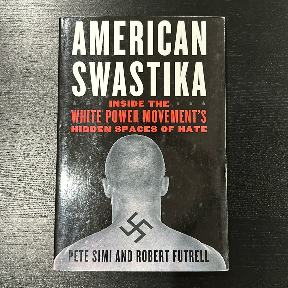 American Swastika: Inside the White Power Movement's Hidden Spaces of Hate Book